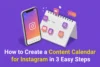 How to Create a Content Calendar for Instagram in 3 Easy Steps - Post Thumbnail